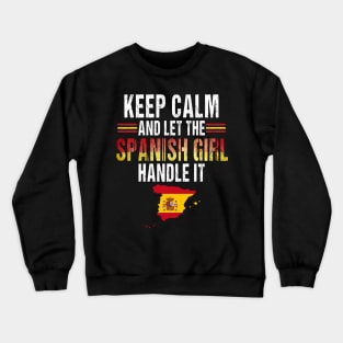 Let The Spanish Girl Handle it Spain Pride Spanish Flag Spanish Souvenir Crewneck Sweatshirt